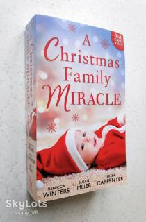 Художня література Художественная литература ^/--/^ Rebecca Winters, Teresa Carpenter,  Susan Meier. A Christmas Family Miracle. ^_^^^ Rebecca Winters, Teresa Carpenter, Susan Meier. A Christmas Family Miracle. - фото фото фото
