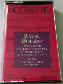 Касети Кассеты ^/--/^ RAVEL, Concertgebouw Orchestra, Fournet – Bolero. Cassette Netherlands - фото фото фото