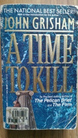 Видання - р. Издания - гг. ^/--/^ Time To Kill A  John Grisham книга Англійською мовою ^_^^^ Time To Kill A John Grisham книга на английском языке - фото фото фото