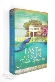 Художня література Художественная литература ^/--/^ East of the Sun. Julia Gregson  (Goodreads Author) ^_^^^ Julia Gregson (Goodreads Author) - фото фото фото