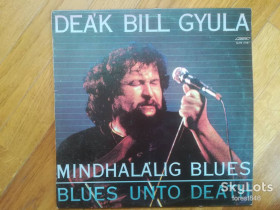 Платівки Пластинки ^/--/^ Deak Bill Gyula-Blues unto death-Ex.+-Венгрия ^_^^^ Deak Bill Gyula-Blues unto death-Ex.+-Угорщина - фото фото фото