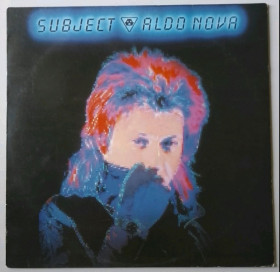 Платівки Пластинки ^/--/^ Aldo Nova - Subject... Aldo Nova - 1983.   (LP). 12. Vinyl. Пластинка. Holland. ^_^^^ Aldo Nova - Subject... Aldo Nova - 1983. (LP). 12.Vinyl. Пластинка. Holland. - фото фото фото