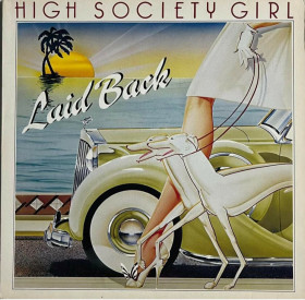 Платівки Пластинки ^/--/^ Laid Back - High Society Girl - 1983.   (EP). 12. Vinyl. Пластинка. Germany. ^_^^^ Laid Back - High Society Girl - 1983. (EP). 12. Vinyl. Платівка. Germany. - фото фото фото