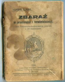Видання - р. Издания - гг. ^/--/^ Збараж в минулому і сучасності (польською) 1934 р. ^_^^^ Збараж в прошлом и современности (польской) 1934 г. - фото фото фото