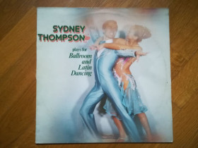 Платівки Пластинки ^/--/^ Sydney Thompson plays ballroom and latin-Ex.-Англия ^_^^^ Sydney Thompson plays ballroom and latin-Ex. - фото фото фото