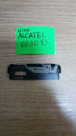 Динаміки, мікрофони Динамики, микрофоны ^/--/^ Alcatel 6030 /--/ D динамик в корпусе ^_^^^ Alcatel 6030 /--/ D динамік в корпусі - фото фото фото
