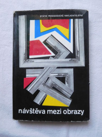 Видання - р. Издания - гг. ^/--/^ Návštěva mezi obrazy Візит між картинами 1973 ^_^^^ Návštěva mezi obrazy Визит между картинами 1973 - фото фото фото