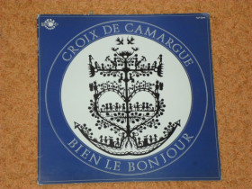 Платівки Пластинки ^/--/^ Croix De Camargue 1978 ‎– Bien Le Bonjour EX/EX ^_^^^ Croix De Camargue 1978 — Bien Le Bonjour EX - фото фото фото