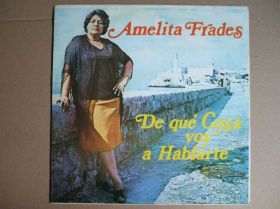 Платівки Пластинки ^/--/^ Amelita Frades-De Que Cosa Voy A Hablarte EX+/EX+ ^_^^^ Amelita Frades-De Que Cosa Voy A Hablarte EX+ - фото фото фото
