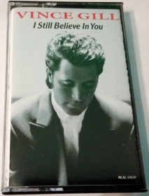 Касети Кассеты ^/--/^ VINCE GILL I Still Believe In You. Cassette US ^_^^^ VINCE GILL I Still Believe In You. - фото фото фото