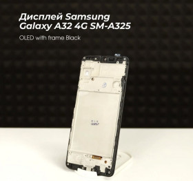 Сенсорні екрани і Дисплеї Сенсорные экраны и Дисплеи ^/--/^ Дисплей Samsung Galaxy A /--/ 32 4 /--/ G SM-A /--/ 325 OLED with frame Black ^_^^^ Samsung Galaxy A /--/ 32 4 /--/ G SM-A /--/ 325 OLED with frame Black - фото фото фото